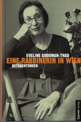 Eine Rabbinerin in Wien. (9783707601572) by Goodman-Thau, Eveline