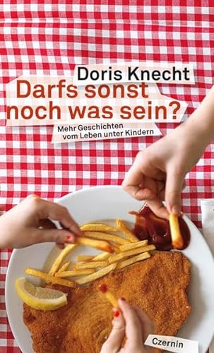 Stock image for Darfs sonst noch was sein?: Mehr Geschichten vom Leben unter Kindern for sale by medimops