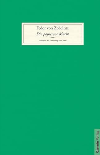 9783707605006: Die papierene Macht mit einem Nachwort von Reinhard Wittmann Bibliothek der Erinnerung Deutsch