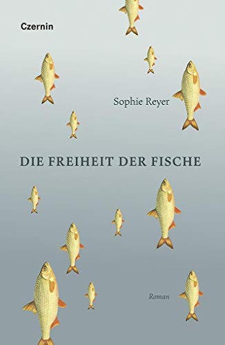 Beispielbild fr Die Freiheit der Fische: Roman zum Verkauf von medimops