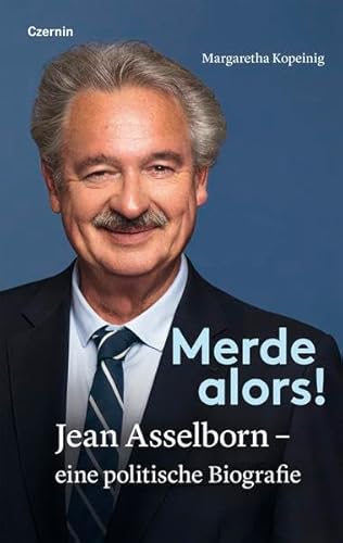 Stock image for Merde alors!: Jean Asselborn ? eine politische Biografie for sale by medimops