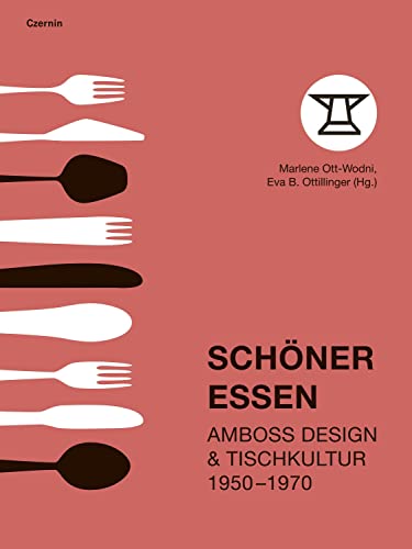 9783707607710: Schner Essen: Amboss Design & Tischkultur 1950-1970