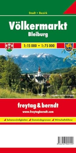VÃ¶lkermarkt - Bleiburg: 1:15000 - 1:75000 (9783707902129) by Freytag & Berndt