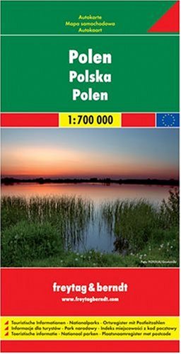 Polen 1 : 700 000. Autokarte: Poland. Nationalparks. Ortsregister mit Postleitzahlen. Touristische Informationen - Freytag-Berndt und Artaria KG