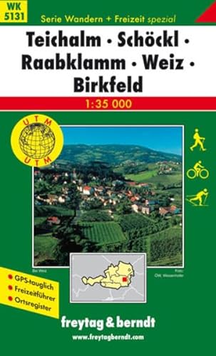 9783707906066: Teichalm Schckl Raabklamm Weiz Birkfeld: GPS-Punkte. Freizeitfhrer. Ortsregister (Wander Karte)