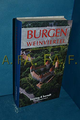 Burgen - Weinviertel. - Reichhalter, G. ; Kühtreiber, K. ; Kühtreiber, T.