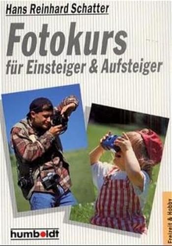 Imagen de archivo de Fotokurs fr Einsteiger und Aufsteiger a la venta por medimops