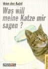 9783708198477: Was will meine Katze mir sagen?