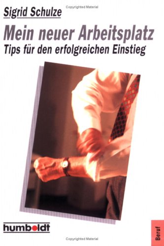 Stock image for Mein neuer Arbeitsplatz for sale by medimops