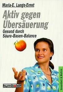 Beispielbild fr Aktiv gegen bersuerung. Gesund durch Sure- Basen- Balance zum Verkauf von medimops