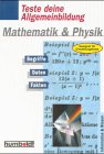 Stock image for Teste deine Allgemeinbildung, Mathematik and Physik for sale by medimops