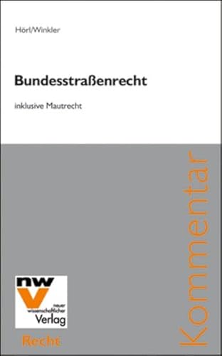 Stock image for Bundesstraenrecht inklusive Mautrecht for sale by medimops