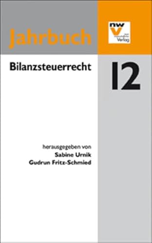 Stock image for Bilanzsteuerrecht: Jahrbuch 2012 for sale by medimops