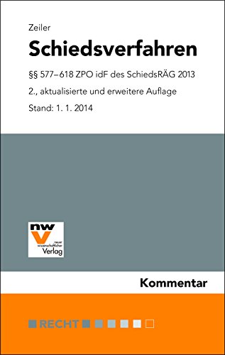Stock image for Schiedsverfahren:  577 - 618 ZPO idF des SchiedsRG 2013. Stand: 1. 1. 2014 for sale by medimops