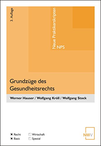 9783708311500: Grundzge des Gesundheitsrechts (Neue Praktikerskripten ― NPS) - Hauser, Werner