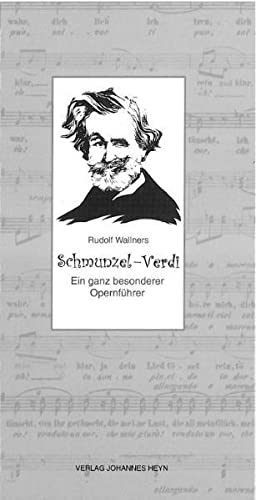 Beispielbild fr Schmunzel-Verdi. Ein ganz besonderer Opernfuhrer zum Verkauf von GF Books, Inc.