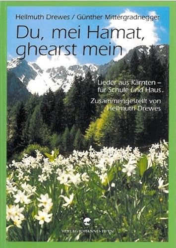 Beispielbild fr Du, mei Hamat, ghearst mein: Lieder aus Krnten - fr Schule und Haus zum Verkauf von medimops