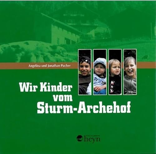 Stock image for Wir Kinder vom Sturm-Archehof for sale by medimops