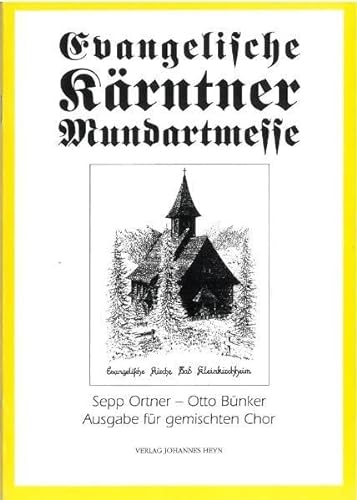 9783708402697: Evangelische Krntner Mundartmesse: Ausgabe fr gemischten Chor