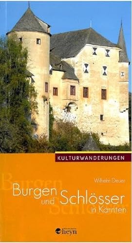Beispielbild fr Burgen und Schlsser in Krnten: Kulturwanderungen zum Verkauf von medimops