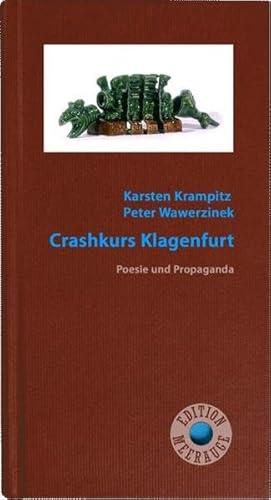 Beispielbild fr Edition Meerauge 05. Crashkurs Klagenfurt: Poesie und Propaganda zum Verkauf von medimops