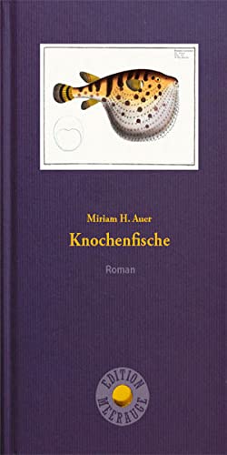 Beispielbild fr Knochenfische: Roman (Edition Meerauge) zum Verkauf von medimops