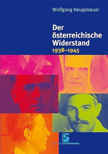 9783708406688: Der sterreichische Widerstand 1938-1945: berarbeitete und erweiterte Fassung