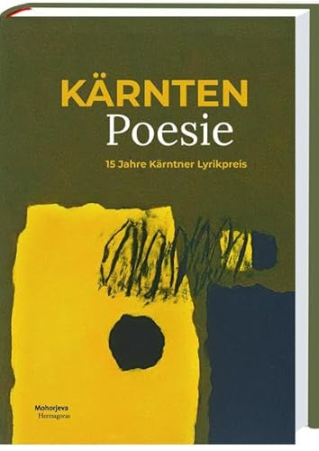 Beispielbild fr Krnten Poesie: 15 Jahre Krntner Lyrikpreis zum Verkauf von medimops