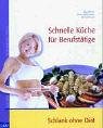 Stock image for Schlank mit Wok, Rmertopf und Folie: Schlank ohne Dit for sale by medimops