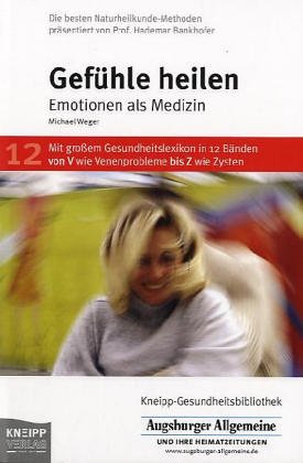 Kneipp-Gesundheitsbibliothek. Gefühle heilen - Andreas Nachama