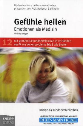 9783708801117: Kneipp-Gesundheitsbibliothek. Gefhle heilen