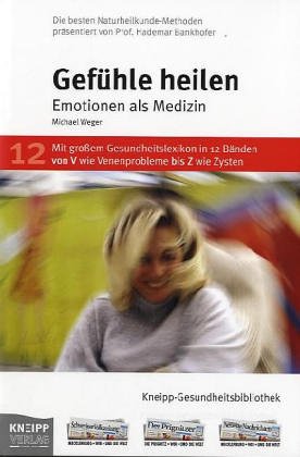 9783708801537: Kneipp-Gesundheitsbibliothek. Gefhle heilen