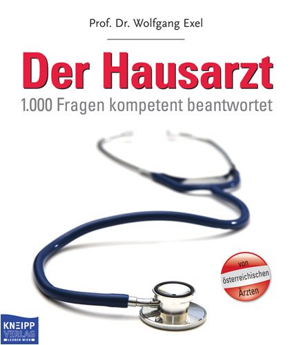Stock image for Der Hausarzt: 1000 Fragen von A-Z kompetent beantwortet for sale by medimops