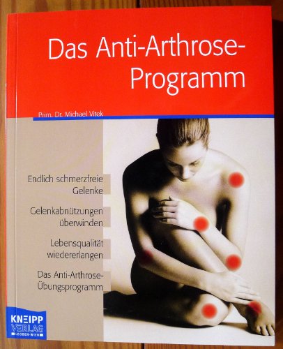 Stock image for Das Anti-Arthrose-Programm for sale by medimops