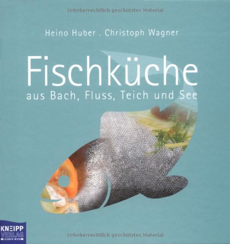 Stock image for Fischkche aus Bach, Fluss, Teich und See for sale by medimops