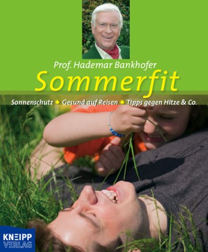 Beispielbild fr Sommerfit: Sonnenschutz-Gesund auf Reisen-Tipps gegen Hitze & Co zum Verkauf von medimops