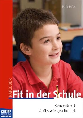 Beispielbild fr Fit in der Schule: Konzentriert luft's wie geschmiert zum Verkauf von Buchmarie