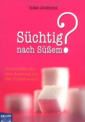 Beispielbild fr Schtig nach Sem?: So schaffen Sie den Ausstieg aus der Zuckersucht zum Verkauf von medimops