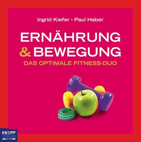 Imagen de archivo de Ernhrung & Bewegung. Das optimale Fitness-Duo. a la venta por Antiquariat Bcherkeller