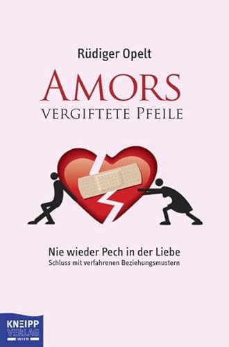 Beispielbild fr Amors vergiftete Pfeile: Nie wieder Pech in der Liebe - Schluss mit verfahrenen Beziehungsmustern zum Verkauf von medimops