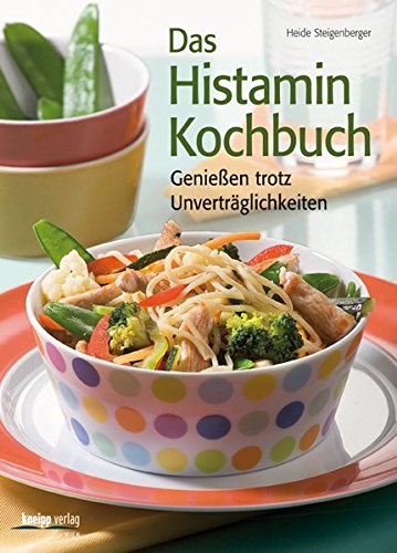 9783708805283: Das Histamin-Kochbuch: Genieen trotz Unvertrglichkeiten
