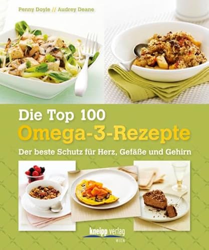 Stock image for Die Top 100 Omega-3-Rezepte: Der beste Schutz fr Herz, Gefe und Gehirn for sale by medimops