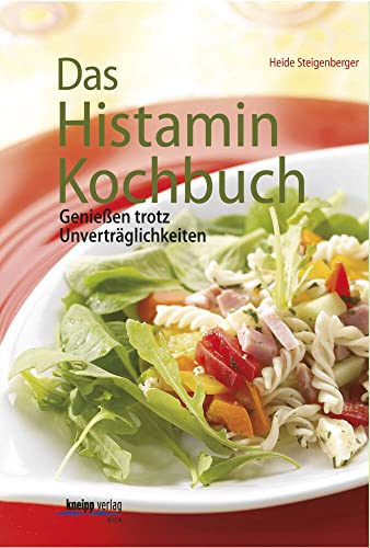 9783708806556: Das Histamin-Kochbuch: Genieen trotz Unvertrglichkeiten