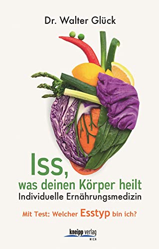 Beispielbild fr Iss, was deinen Krper heilt: Homopathische Ernhrungsmedizin Mit Test: Welcher Esstyp bin ich? zum Verkauf von medimops