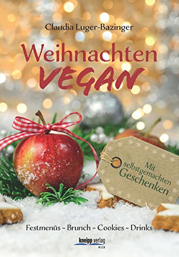 Beispielbild fr Weihnachten vegan: Festmens-Brunch-Cookies-Drinks-Geschenke zum Verkauf von medimops