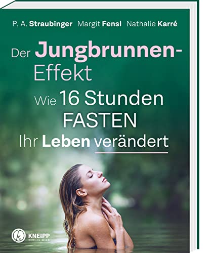 Stock image for Der Jungbrunnen-Effekt: Wie 16 Stunden FASTEN ihr Leben verndert for sale by medimops