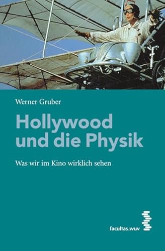 Imagen de archivo de Hollywood und die Physik: Was wir im Kino wirklich sehen a la venta por medimops