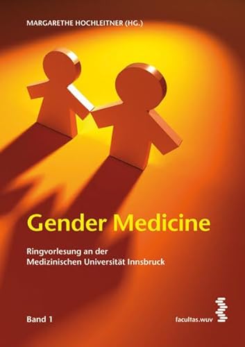 Beispielbild fr Gender Medicine: Ringvorlesung an der Medizinischen Universitt Innsbruck 1 zum Verkauf von medimops