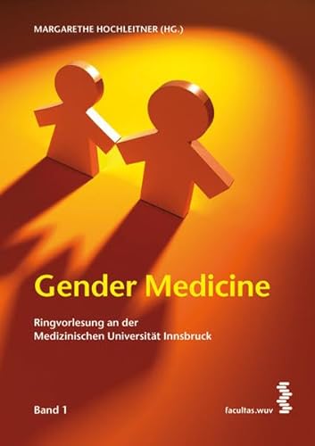 Stock image for Gender Medicine: Ringvorlesung an der Medizinischen Universitt Innsbruck 1 for sale by medimops