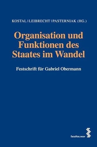 9783708902319: Organisation und Funktionen des Staates im Wandel: Festschrift fr Gabriel Obermann